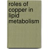 Roles of Copper in Lipid Metabolism by R.V. Hughes