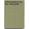 Rollercoasters:river Boy Read Guide door Frances Gregory
