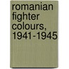 Romanian Fighter Colours, 1941-1945 by Teodor Liviu Morusanu