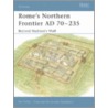 Rome's Northern Frontier Ad, 70-235 door Nic Fields