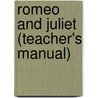 Romeo and Juliet (Teacher's Manual) by Unknown