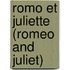 Romo Et Juliette (Romeo and Juliet)