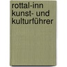 Rottal-Inn Kunst- und Kulturführer door Onbekend