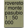 Rovereto / Monte Pasubio 1 : 50 000 by Kompass 101