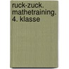 Ruck-Zuck. Mathetraining. 4. Klasse door Werner Hatt