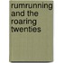 Rumrunning And The Roaring Twenties