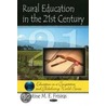 Rural Education In The 21st Century by Christine M.E. Frisiras