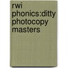 Rwi Phonics:ditty Photocopy Masters by Ruth Miskin