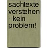 Sachtexte verstehen - kein Problem! door Ulrike Neumann-Riedel