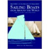Sailing Boats From Around The World door Henry Coleman Folkard