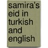 Samira's Eid In Turkish And English