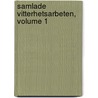 Samlade Vitterhetsarbeten, Volume 1 door Johan Olof Wallin