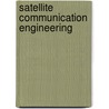Satellite Communication Engineering door Michael O. Kolawole