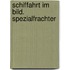 Schiffahrt im Bild. Spezialfrachter