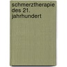 Schmerztherapie des 21. Jahrhundert door Dieter Sielmann