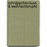 Schnäppchen-Kuss & Weihnachtsmarkt by Unknown