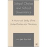 School Choice and School Governance door Jurgen Herbst