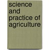 Science and Practice of Agriculture by Thomas Skilling