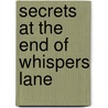 Secrets at the End of Whispers Lane door Jo A. Totty