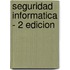 Seguridad Informatica - 2 Edicion
