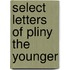 Select Letters of Pliny the Younger