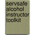 Servsafe Alcohol Instructor Toolkit