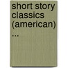 Short Story Classics (American) ... door John Habberton