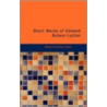 Short Works Of Edward Bulwer-Lytton by Sir Edward Bulwer Lytton