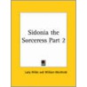 Sidonia The Sorceress Vol. 2 (1894) door Onbekend