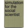 Simulation For The Social Scientist door Nigel Gilbert