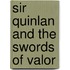 Sir Quinlan And The Swords Of Valor