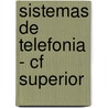 Sistemas de Telefonia - Cf Superior by Guillermo Garcia Gallego