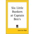 Six Little Bunkers At Captain Ben's