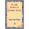 Six Little Bunkers At Cowboy Jack's door Laura Lee Hope