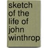 Sketch of the Life of John Winthrop