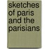 Sketches Of Paris And The Parisians