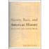 Slavery, Race, and American History