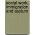 Social Work, Immigration And Asylum
