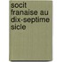 Socit Franaise Au Dix-Septime Sicle