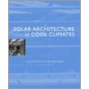 Solar Architecture in Cool Climates door Kerr MacGregor