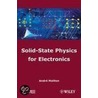 Solid-State Physics for Electronics door Andre Moliton