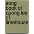 Song Book Of Quong Lee Of Limehouse