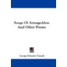Songs of Armageddon and Other Poems by George Sylvester Viereck