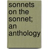 Sonnets On The Sonnet; An Anthology door Matthew Russell