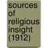 Sources Of Religious Insight (1912)