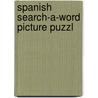 Spanish Search-A-Word Picture Puzzl by Kathy Casey
