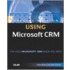 Special Edition Using Microsoft Crm