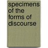 Specimens of the Forms of Discourse door Anonymous Anonymous