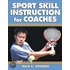 Sport Skill Instruction For Coaches