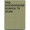 Ssg- Environmental Science 7e Stude door Chiras